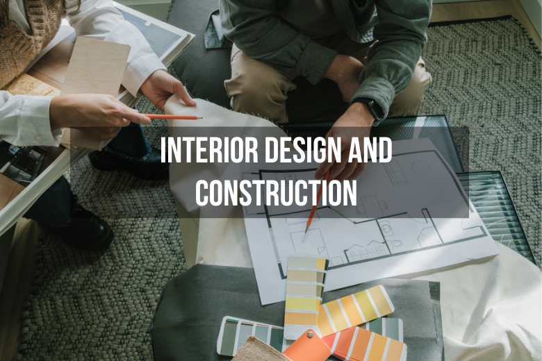 Interior Design and Construction